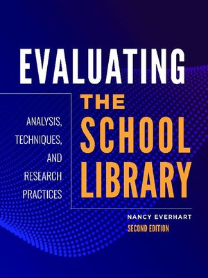 cover image of Evaluating the School Library